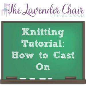 Read more about the article Knitting Tutorial: How To Cast On
